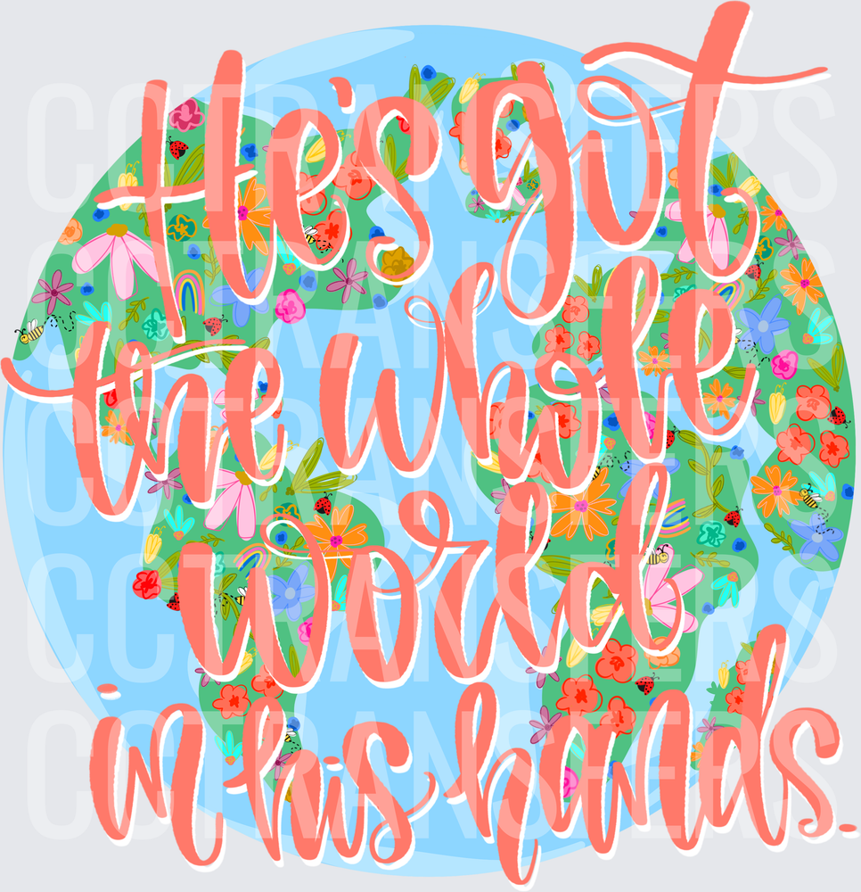 He's Got The Whole World In His Hands Floral Globe (DTF)