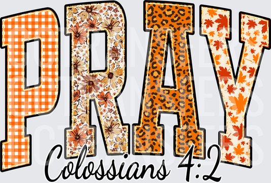 PRAY Colossians 4:2 Fall Patchwork Varsity Letters (DTF)