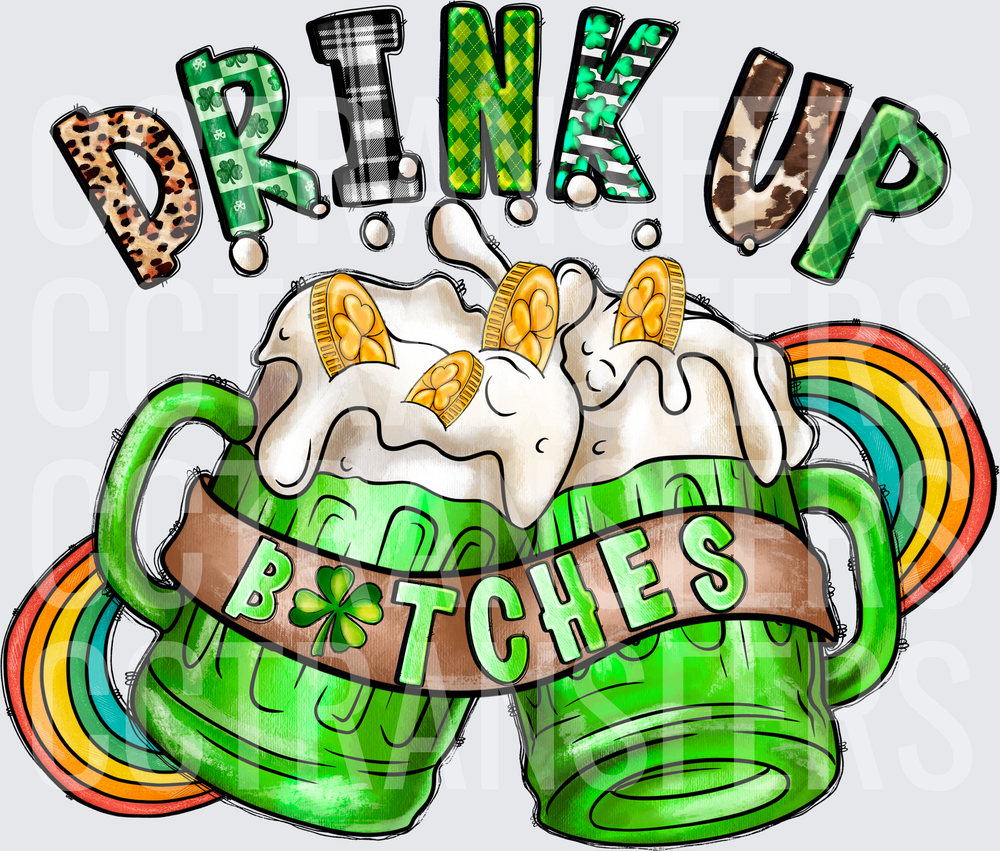 Drink Up B*tches St. Patrick's Day Green Beer Mugs (DTF)