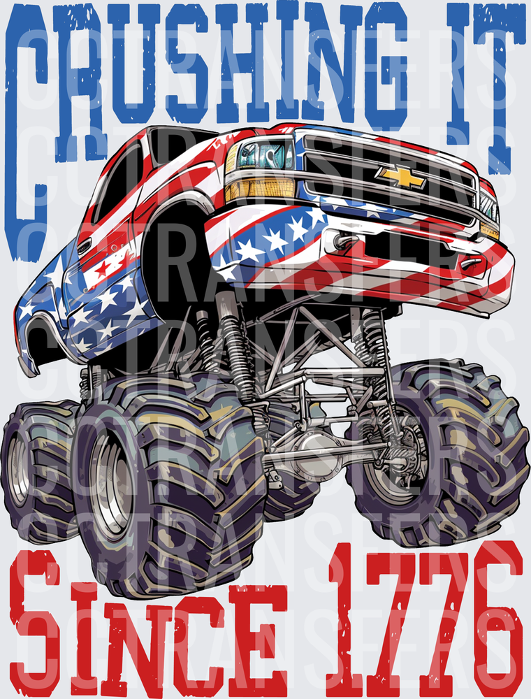 Crushing It Since 1776 Patriotic Monster Truck (DTF)