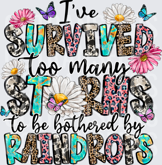 I've Survived Too Many Storms Raindrops Leopard Floral (DTF)