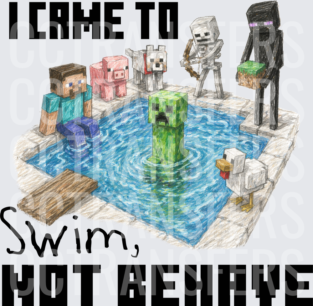 I Came To Swim Not Behave Blocky Game Characters Pool (DTF)