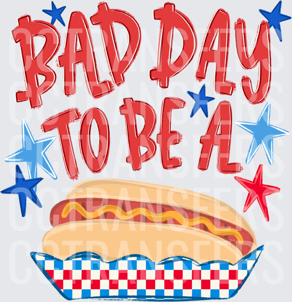 Bad Day To Be A Hot Dog Patriotic Stars (DTF)