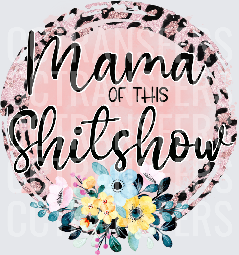 Mama of This Shitshow Pink Leopard Floral Circle (DTF)