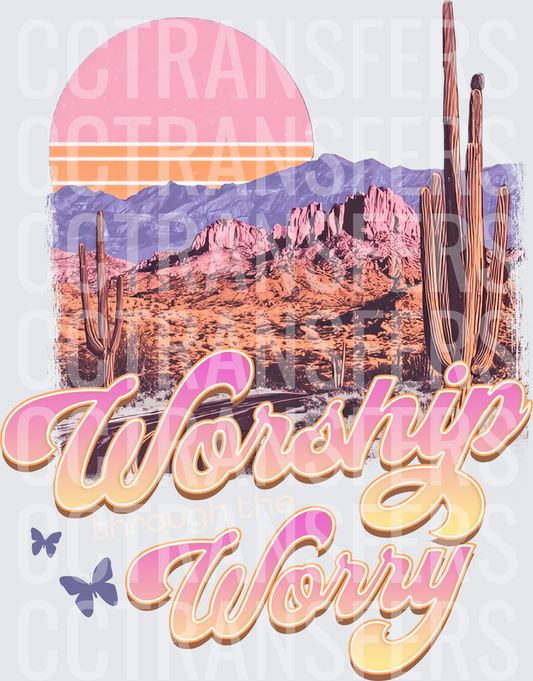 Worship Through the Worry Desert (DTF)