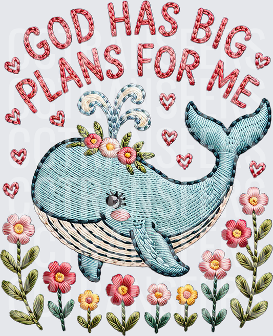 God Has Big Plans For Me Embroidery Whale Floral (DTF)