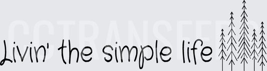 Livin' The Simple Life Pine Trees Minimalist (DTF)