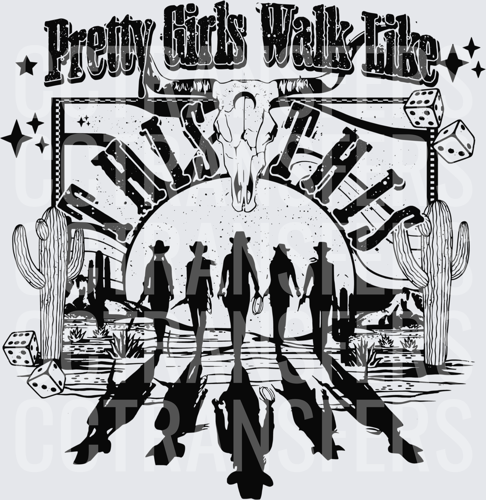 Pretty Girls Walk Like This Western Cowgirl Squad (DTF)