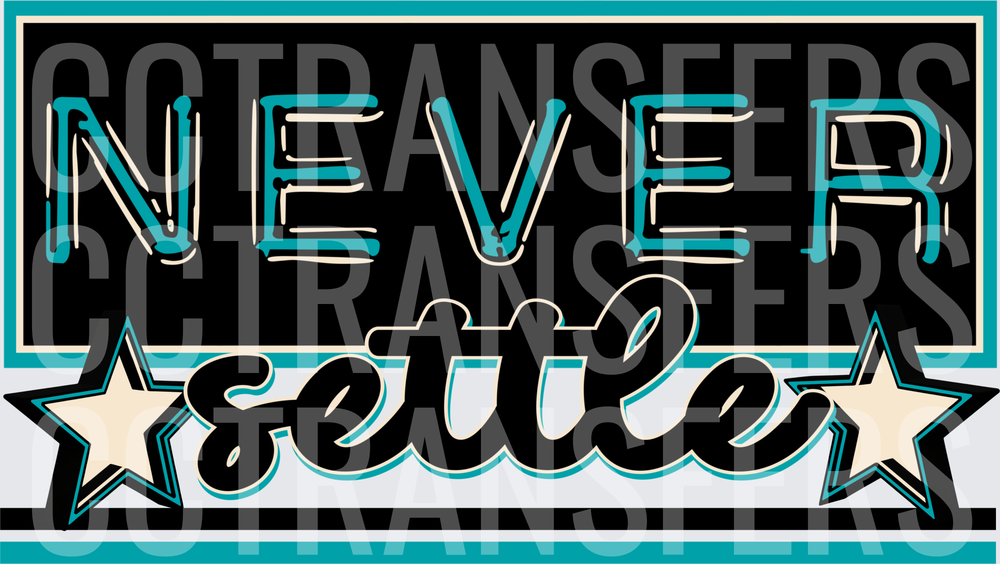 Never Settle Retro Teal Stars Motivational Design (DTF)
