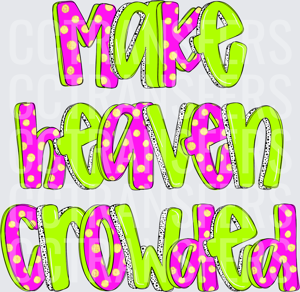 Make Heaven Crowded Bold Polka Dot Lime Green Pink (DTF)