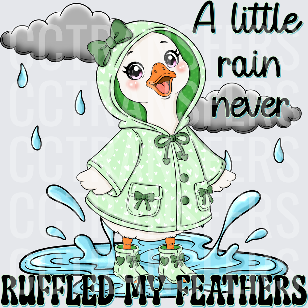 A Little Rain Never Ruffled My Feathers Duck (DTF)