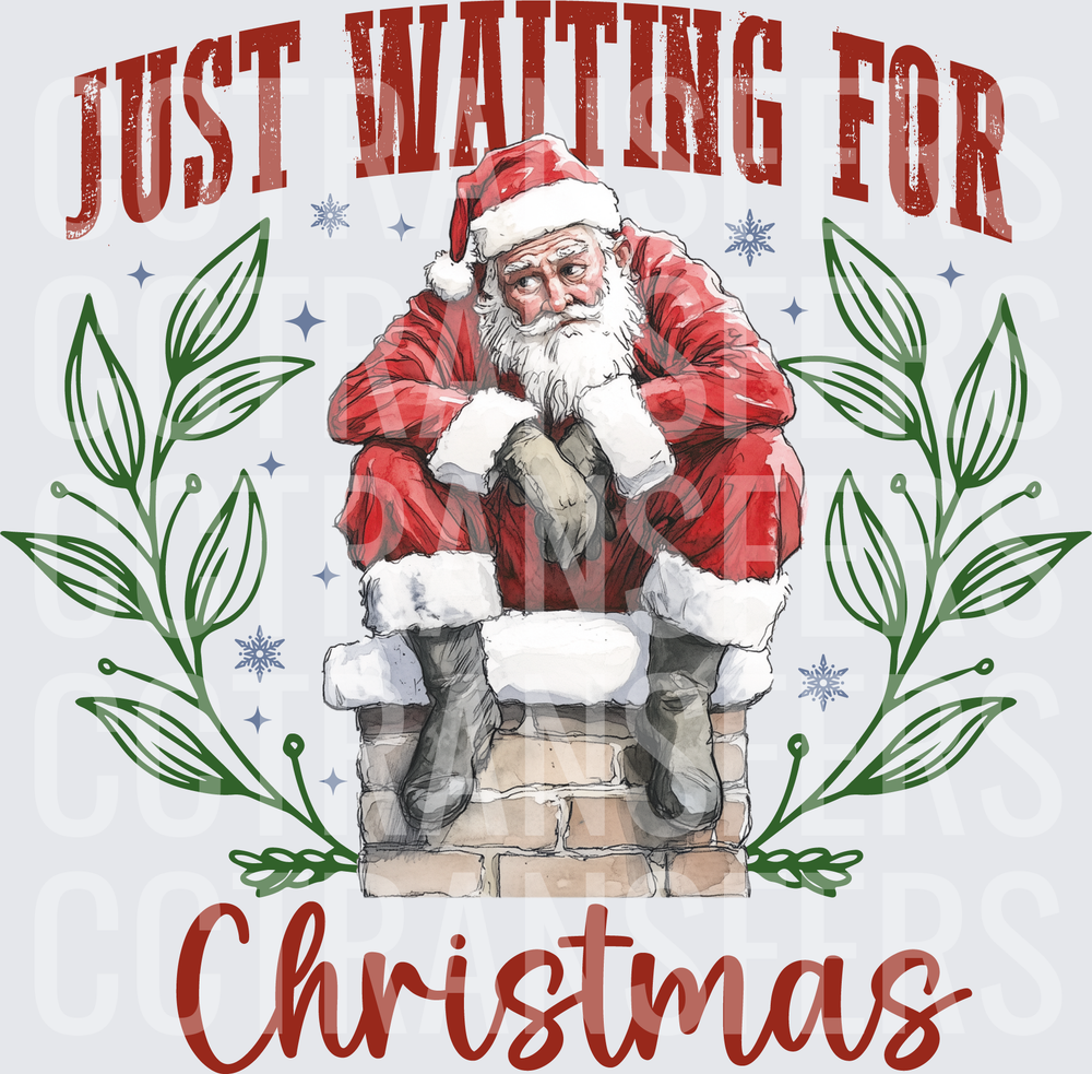 Just Waiting For Christmas Santa Sitting on Chimney (DTF)