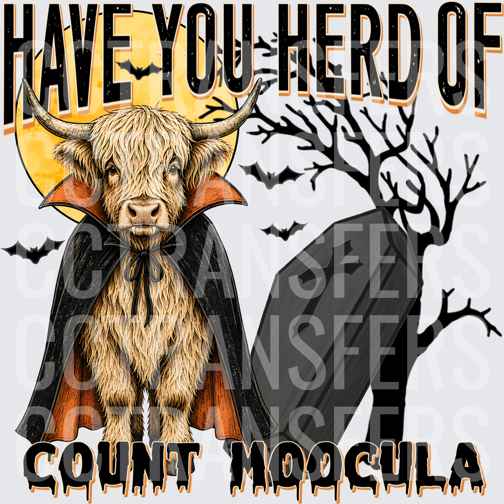 Have You Herd Of Count Moocula Highland Cow Halloween DTF
