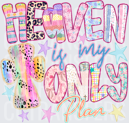 Heaven Is My Only Plan Patchwork Cross Faith (DTF)