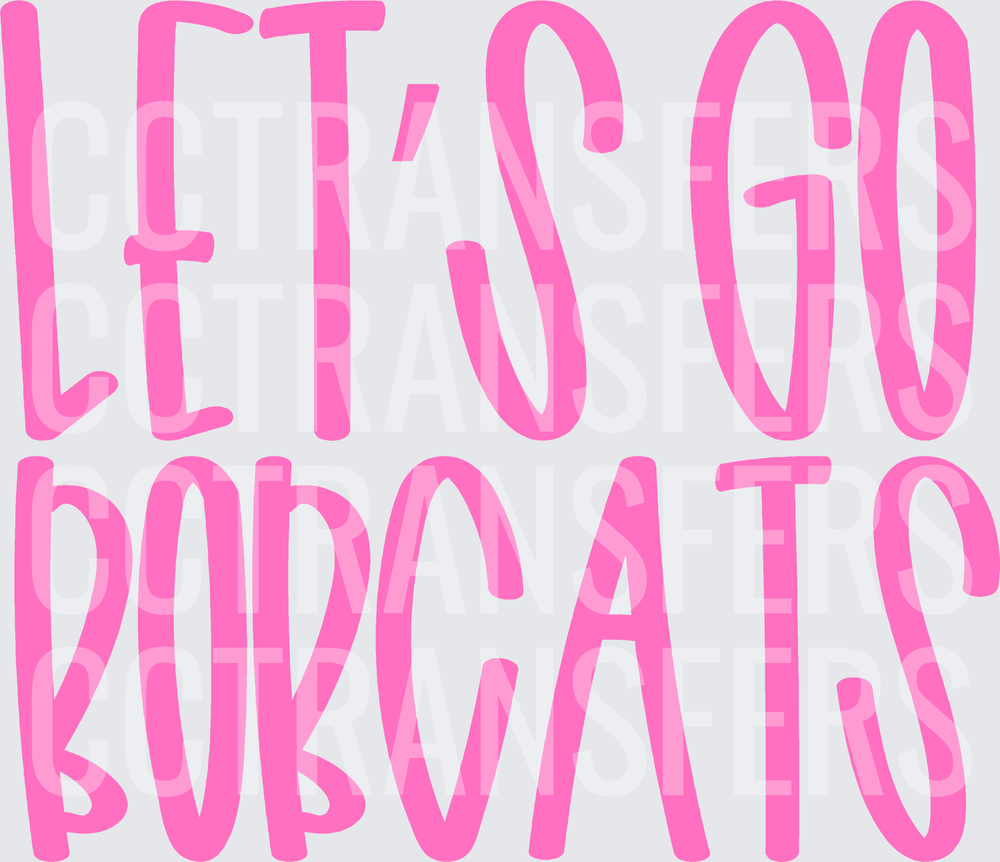 Let's Go Bobcats Bold Pink Team Spirit Text (DTF)