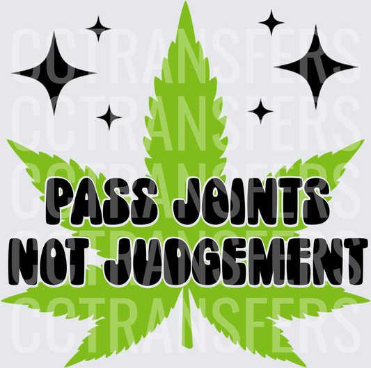 Pass Joints Not Judgement Cannabis Leaf Stars (DTF)