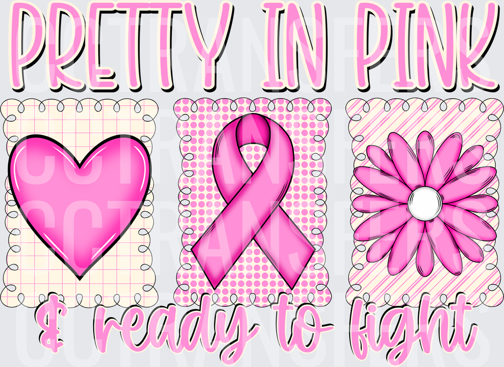 Pretty In Pink & Ready To Fight Breast Cancer Awareness (DTF)