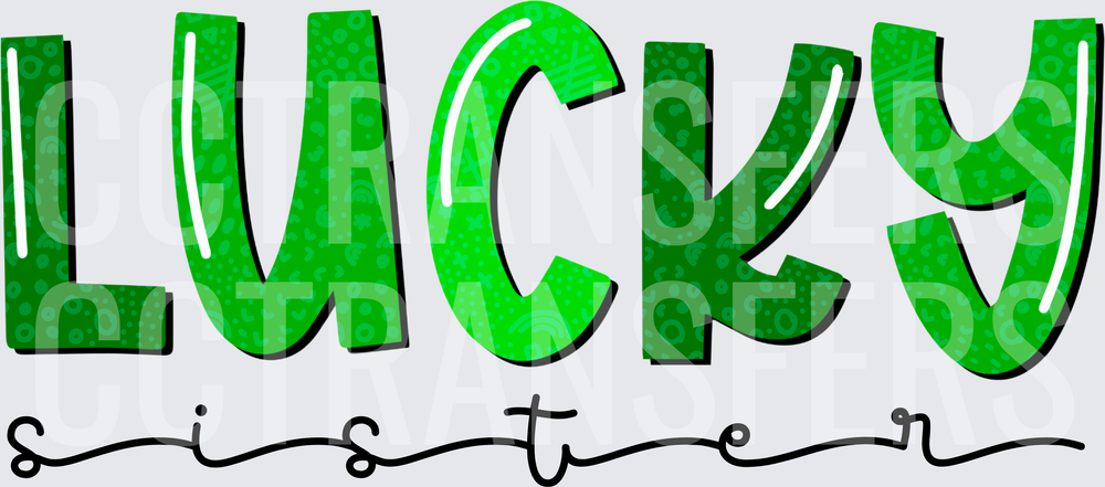Lucky Sister St. Patrick's Day Green Patterned Letters (DTF)