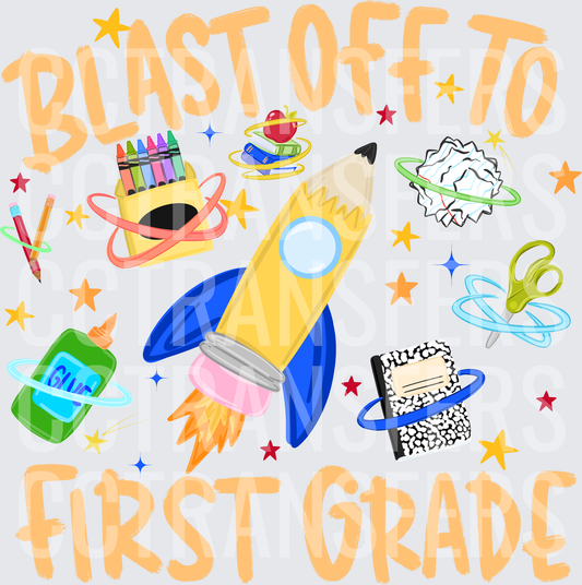 Blast Off To First Grade Pencil Rocket School Supplies (DTF)