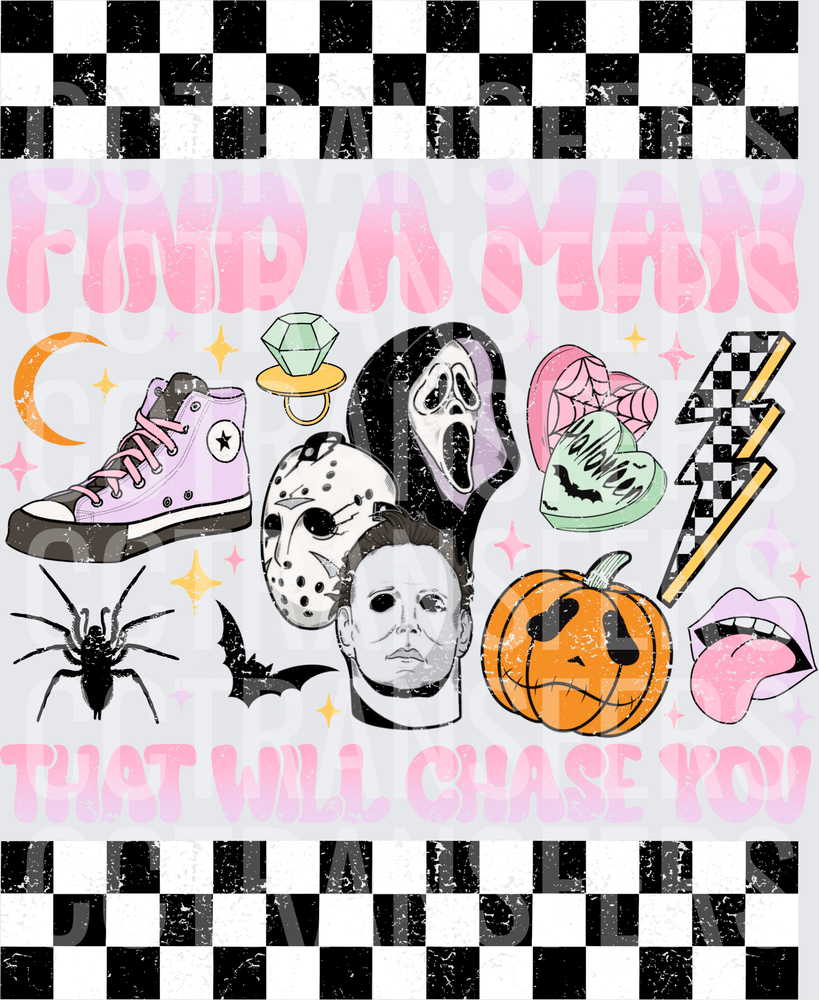 Find A Man That Will Chase You Horror Icons Halloween DTF