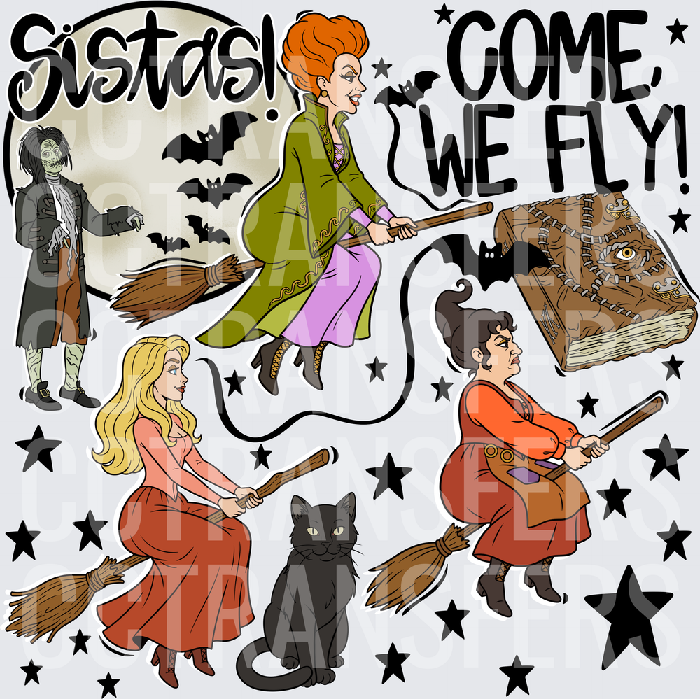 Sistas Come We Fly Witches Broomstick Halloween (DTF)