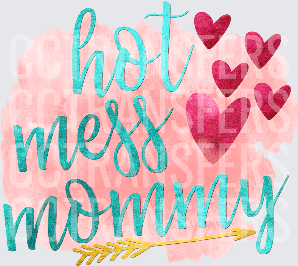 Hot Mess Mommy Teal Script Pink Hearts Watercolor (DTF)