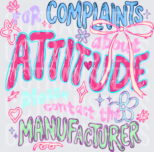 For Complaints About Attitude Please Contact The Manufacturer (DTF)