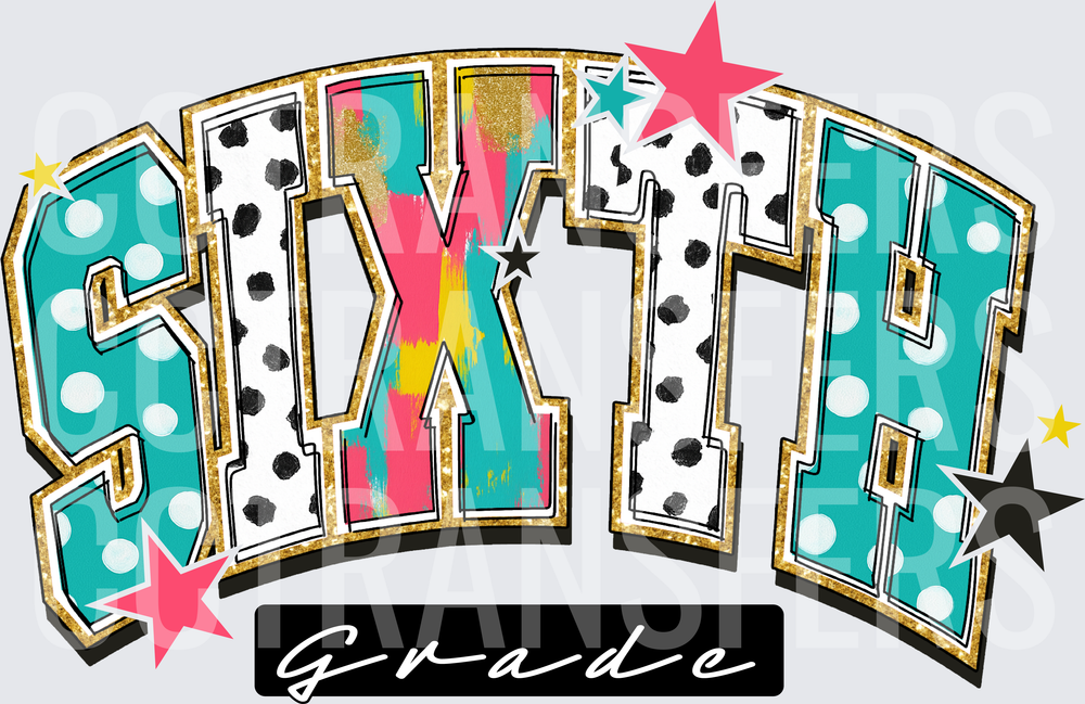 Sixth Grade Bold Varsity Letters Stars Polka Dots (DTF)