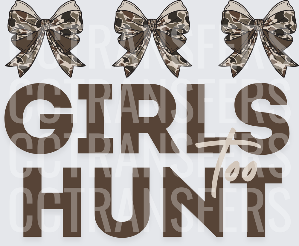 Girls Hunt Too Camo Bows (DTF)