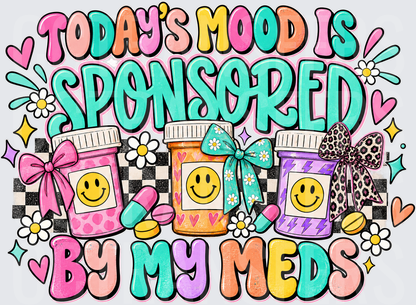 Today's Mood Is Sponsored By My Meds Pill Bottles (DTF)