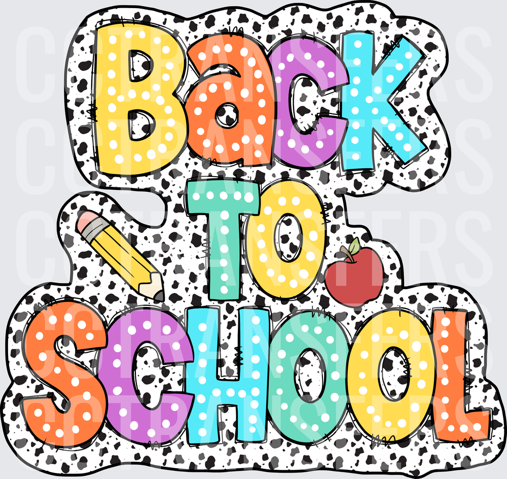 Back To School Colorful Polka Dot Dalmatian Lettering (DTF)