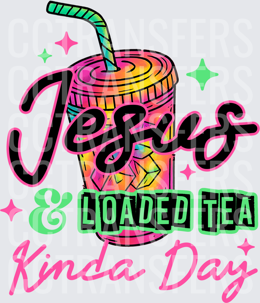 Jesus & Loaded Tea Kinda Day Colorful Drink Cup (DTF)