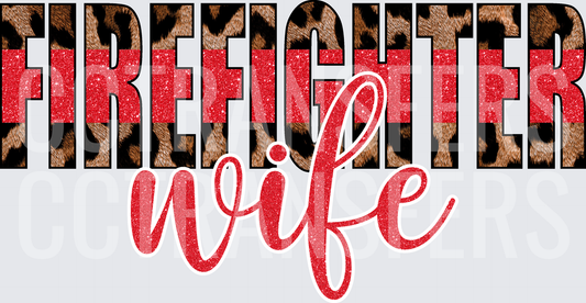 Firefighter Wife Leopard Red Glitter Bold Text (DTF)