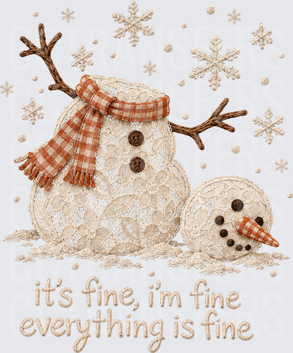 Lace Snowman Head Off It's Fine I'm Fine Everything Is Fine (DTF)