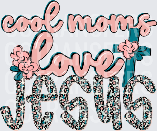 Cool Moms Love Jesus Leopard Cross Floral Script (DTF)
