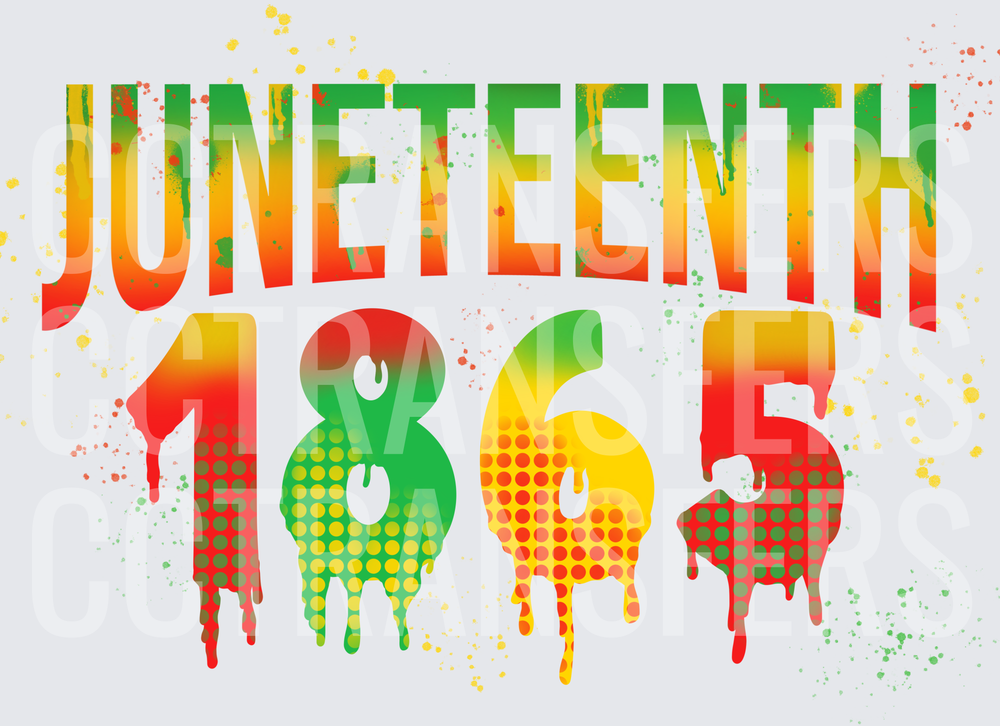Juneteenth 1865 Red Yellow Green Drip Splatter (DTF)
