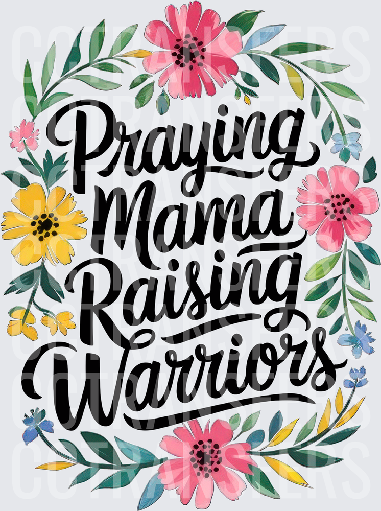 Praying Mama Raising Warriors Floral Wreath (DTF)