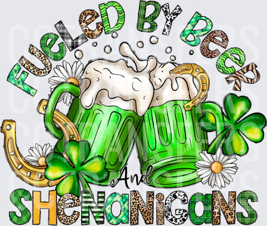 Fueled By Beer And Shenanigans St. Patrick's Day (DTF)
