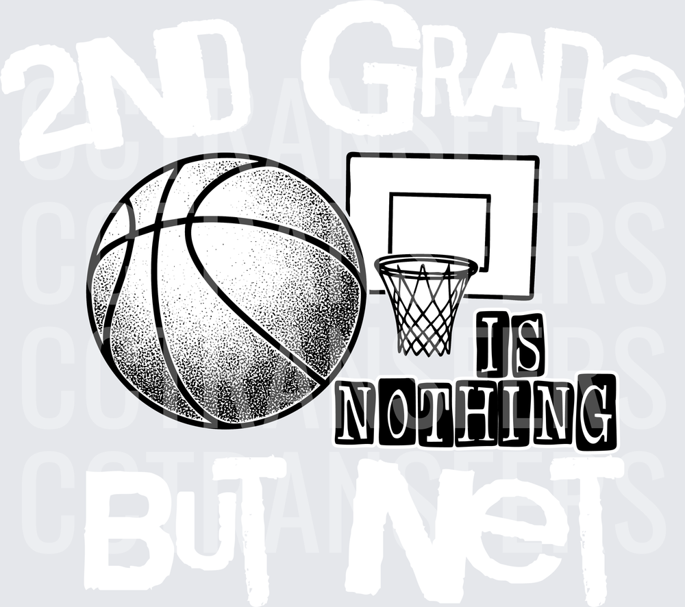 Basketball Hoop Is Nothing Black and White Design (DTF)