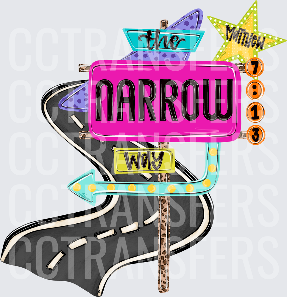 The Narrow Way Matthew 7:13 Retro Road Sign (DTF)