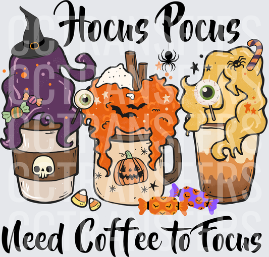 Hocus Pocus Need Coffee to Focus Halloween Drinks (DTF)