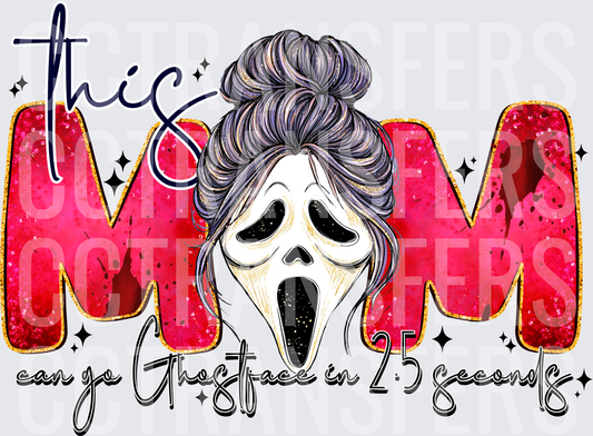 This Mom Can Go Ghostface in 2.5 Seconds Messy Bun (DTF)