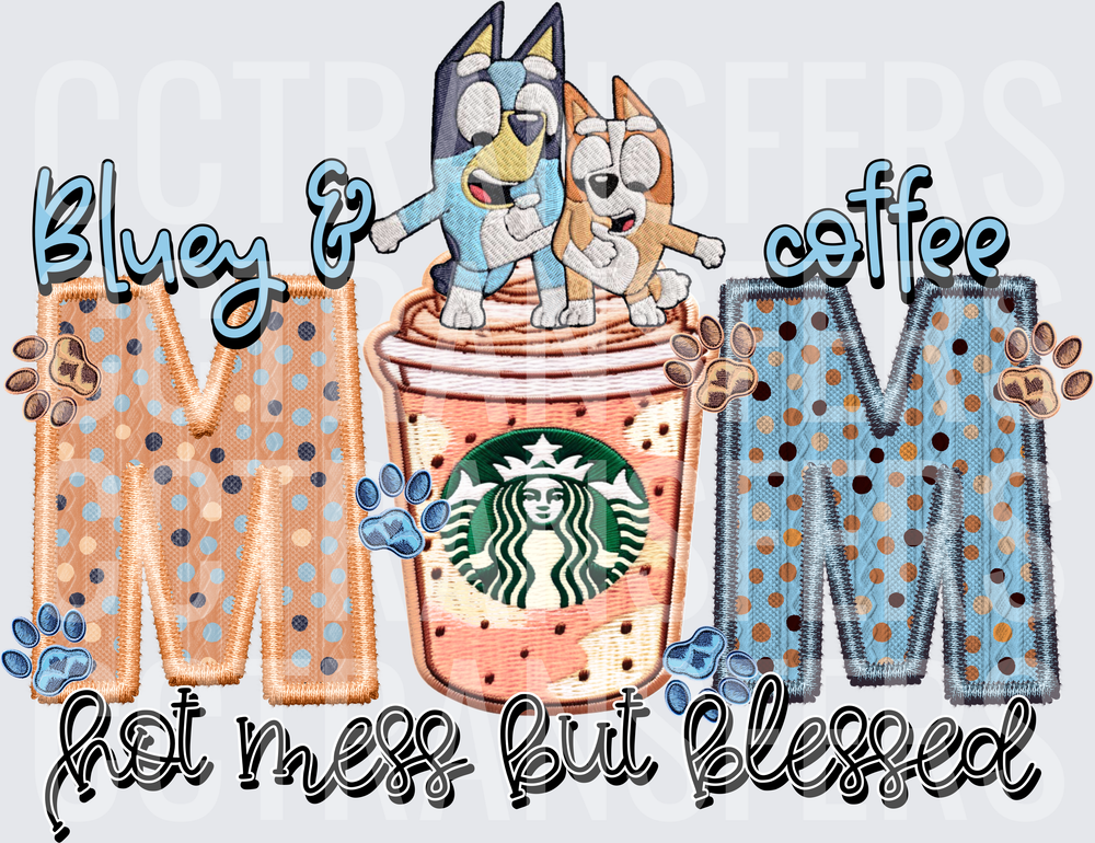 Coffee Mom Hot Mess But Blessed (DTF)
