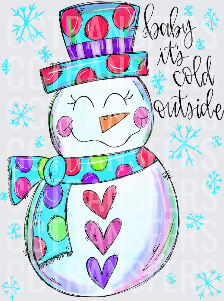 Cute Snowwoman Baby It's Cold Outside Hearts Snowflakes (DTF)