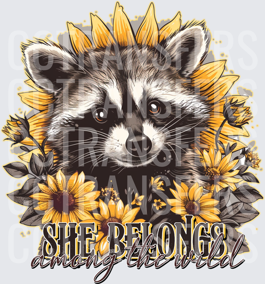 She Belongs Among The Wild Raccoon Sunflowers (DTF)