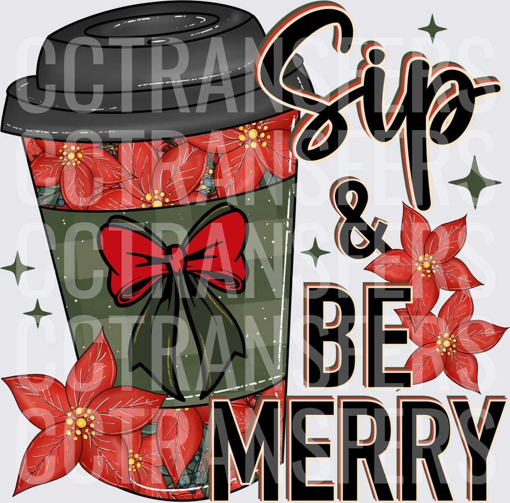 Sip & Be Merry Christmas Coffee Cup Poinsettia (DTF)