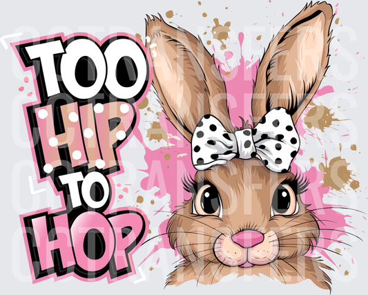 Too Hip To Hop Cute Easter Bunny with Polka Dot Bow (DTF)
