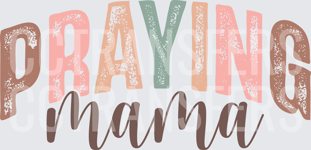 Praying Mama Boho Distressed Lettering (DTF)