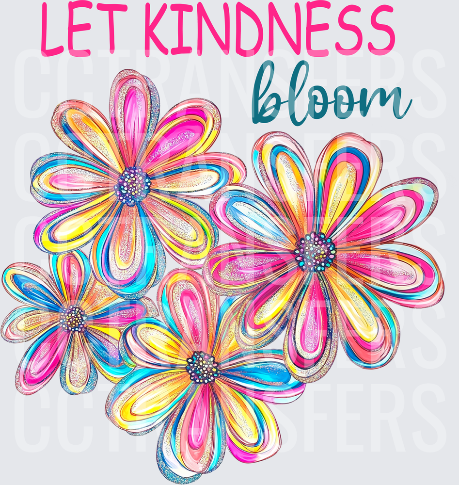 Let Kindness Bloom Colorful Daisy Flowers (DTF)