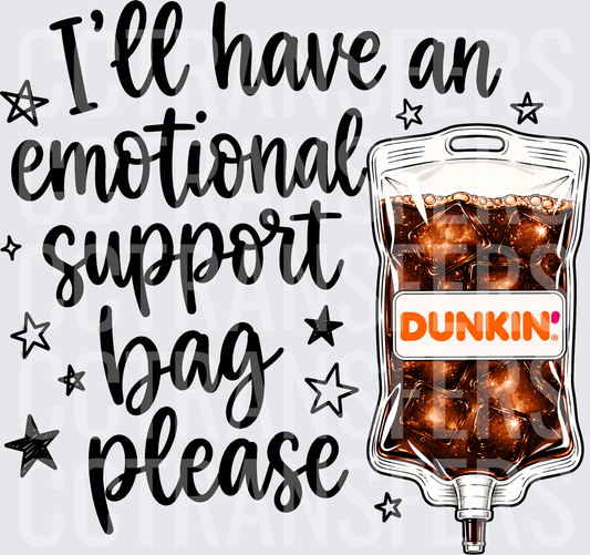 I'll Have An Emotional Support Bag Please Coffee IV Bag (DTF)